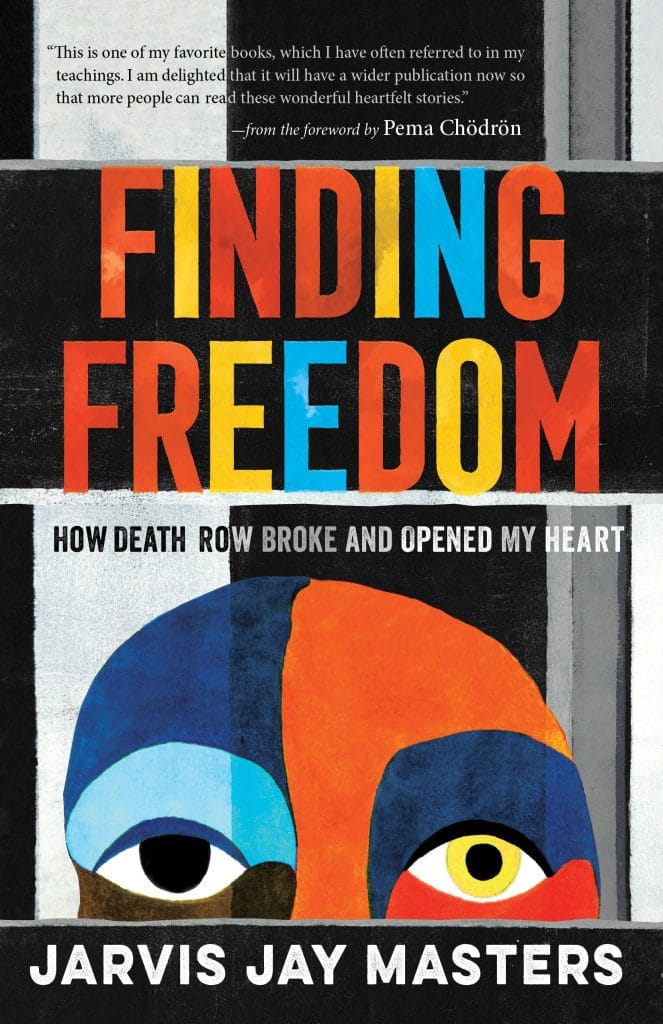 Finding Freedom Jarvis Jay Masters